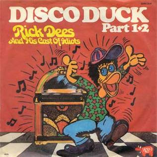 The single cover art for Rick Dees and His Cast of Idiots' Disco Duck
