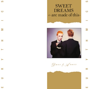 The single cover art for Sweet Dreams Are Made of This by Eurythmics, a photo of Dave Stewart and Annie Lennox on gold and white background