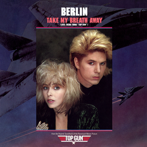 The Berlin Take My Breath Away single cover, a Top Gun tie-in with a jet silhouette behind the duo