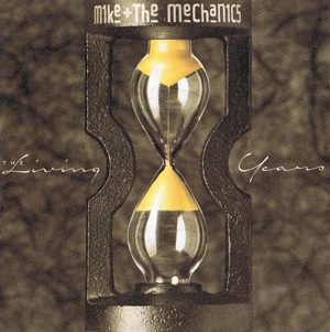 The Mike and the Mechanics The Living Years single cover, an hourglass with yellow sand