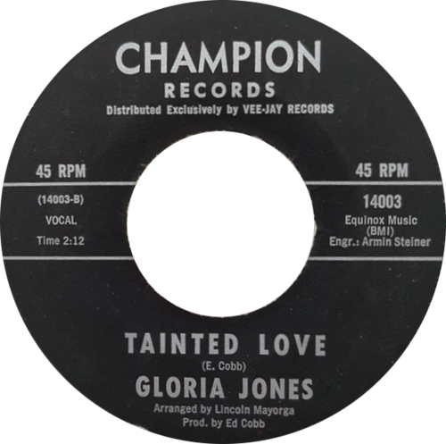 The original 1965 Champion Records vinyl label for Gloria Jones's Tainted Love