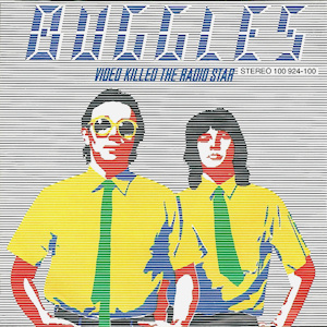 The single cover art for The Buggles' Video Killed the Radio Star, showing illustrated portraits of the duo